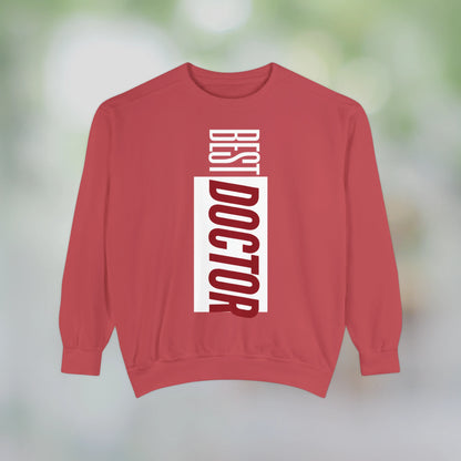 BEST DOCTOR / Unisex Garment-Dyed Front Print Sweatshirt