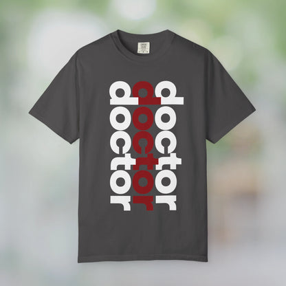 DOCTOR / Unisex Garment-Dyed Front Print T-Shirt