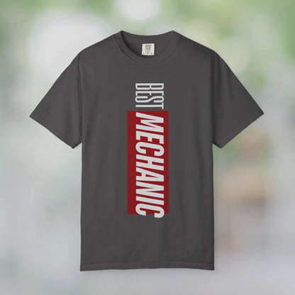 BEST MECHANIC / Unisex Garment-Dyed Front Print T-Shirt