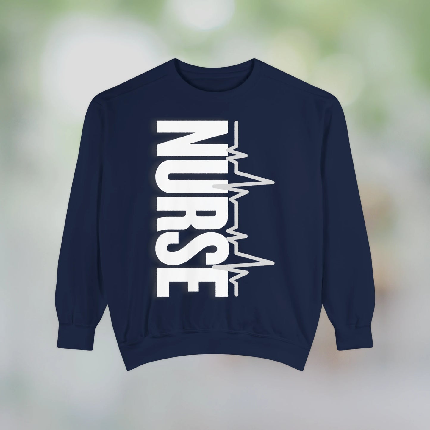 NURSE / Unisex Garment-Dyed Front Print Sweatshirt