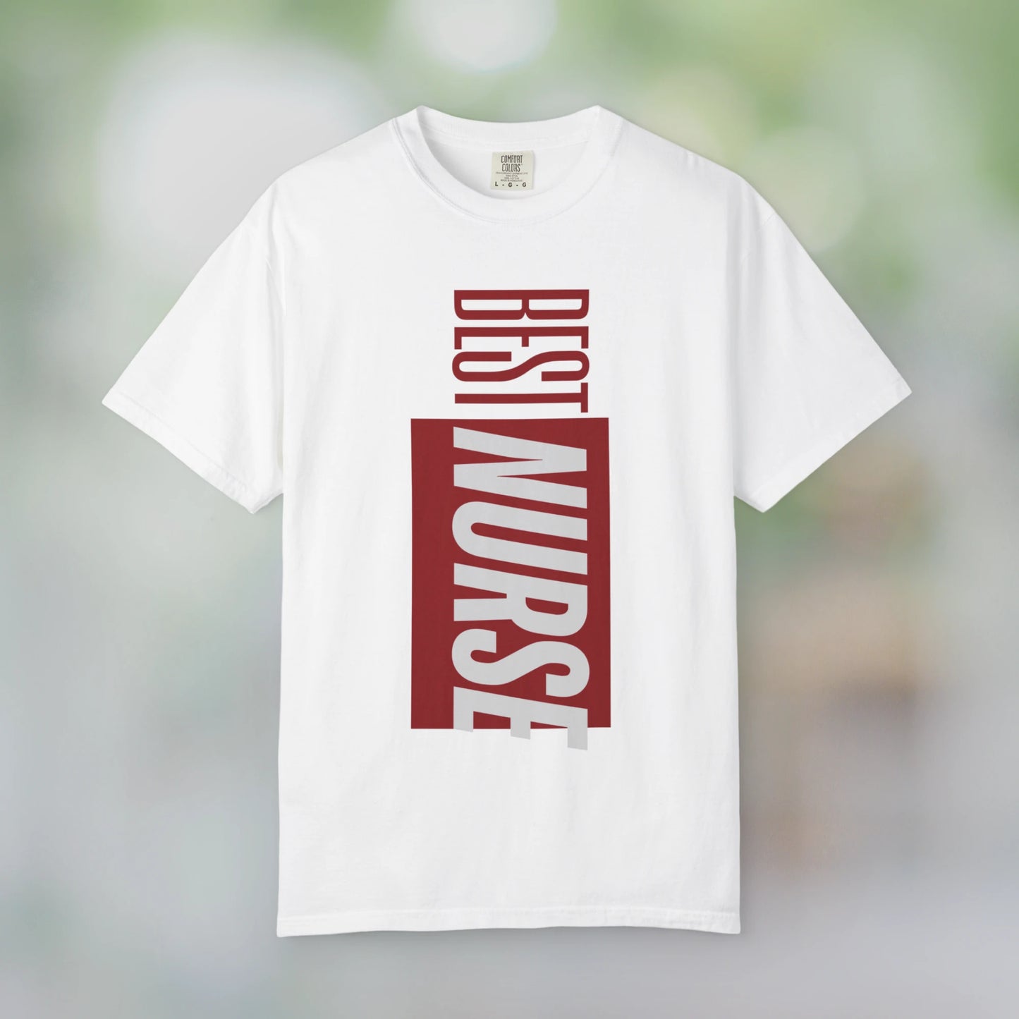 BEST NURSE / Unisex Garment-Dyed Front Print T-Shirt
