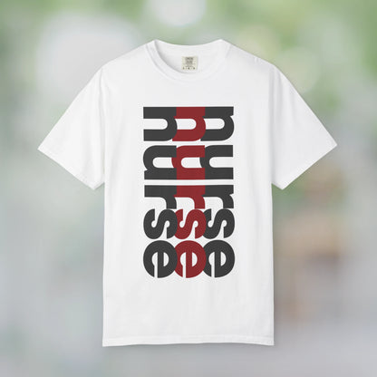 NURSE / Unisex Garment-Dyed Front Print T-Shirt