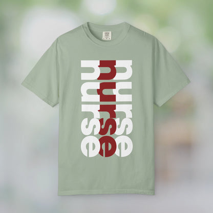 NURSE / Unisex Garment-Dyed Front Print T-Shirt