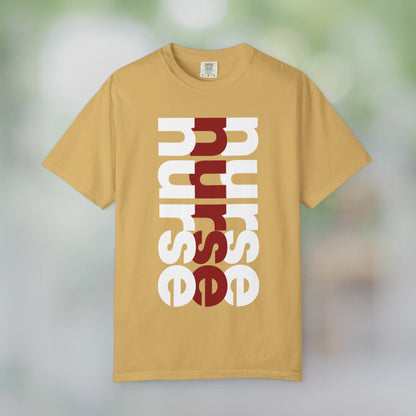 NURSE / Unisex Garment-Dyed Front Print T-Shirt