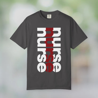 NURSE / Unisex Garment-Dyed Front Print T-Shirt