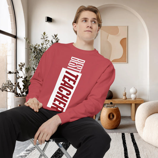 BEST TEACHER / Unisex Garment-Dyed Front Print Sweatshirt