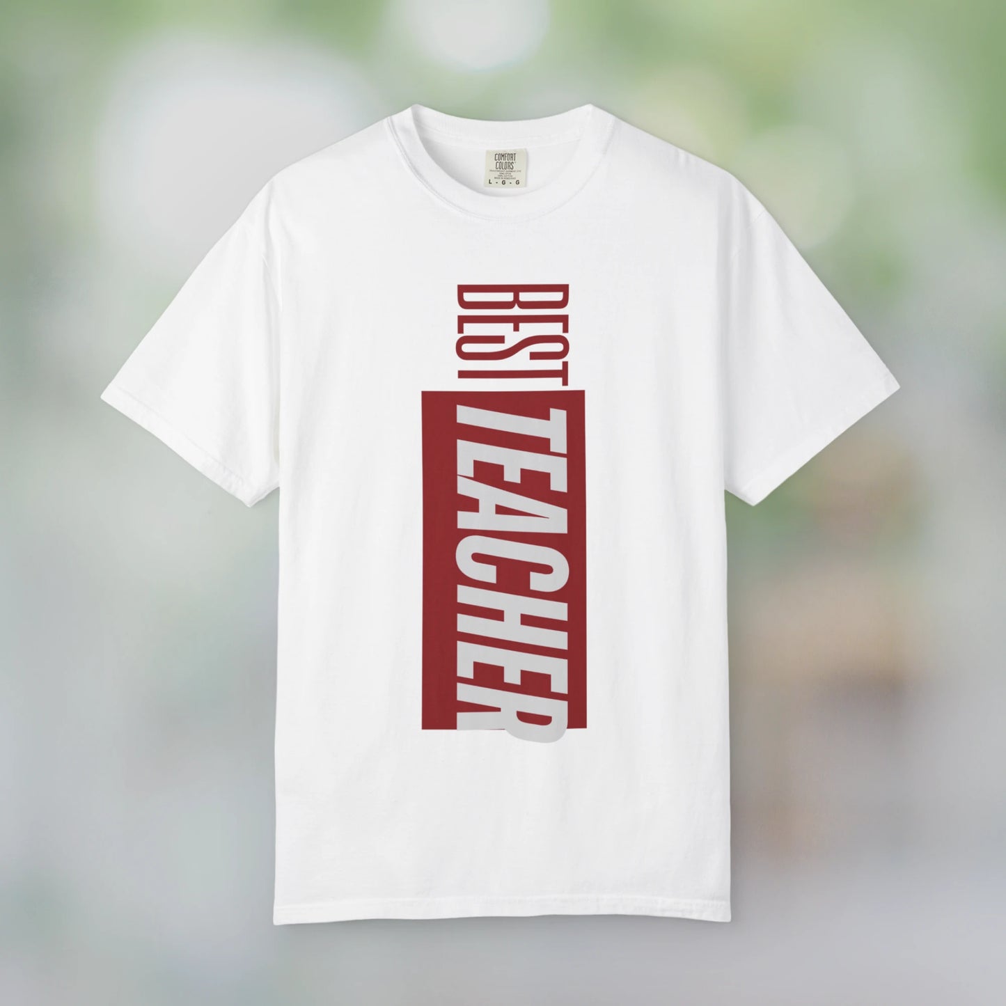 BEST TEACHER / Unisex Garment-Dyed Front Print T-Shirt