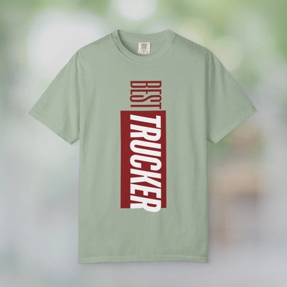 BEST TRUCKER / Unisex Garment-Dyed Front Print T-Shirt
