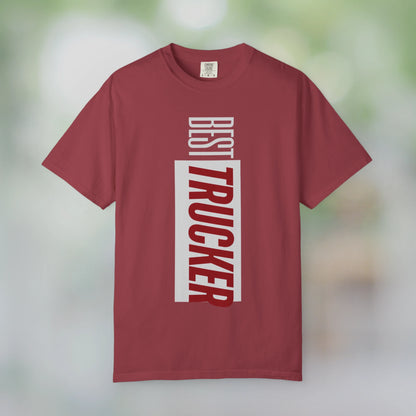 BEST TRUCKER / Unisex Garment-Dyed Front Print T-Shirt
