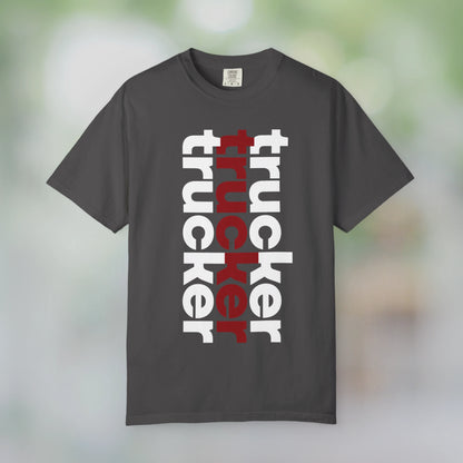 TRUCKER / Unisex Garment-Dyed Front Print T-Shirt